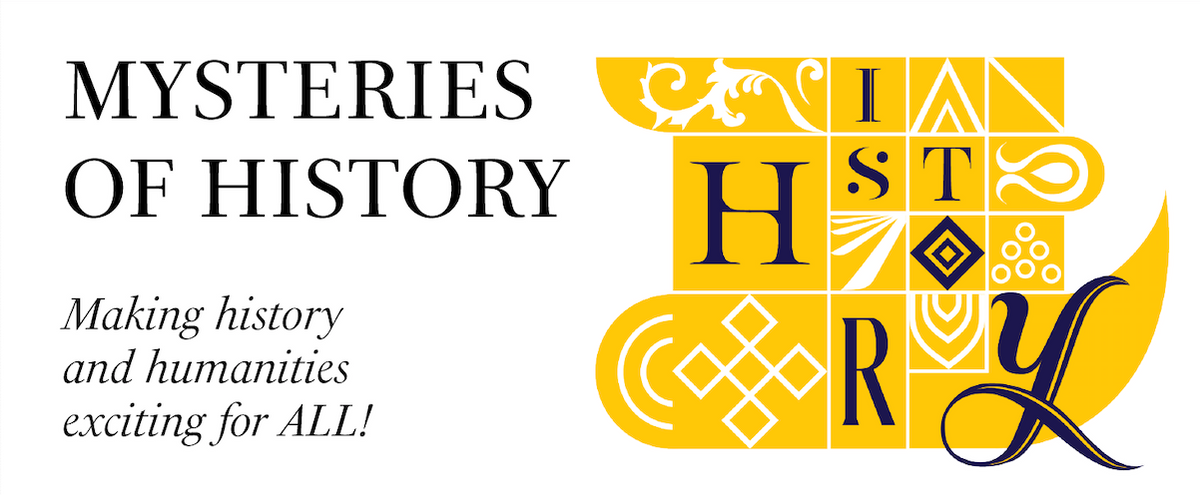 Humanities Now: Mysteries of History